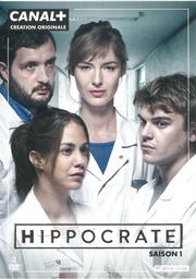 Hippocrate - saison 1 / une série créée et réalisée par Thomas Lilti | Lilti, Thomas. Monteur. Instigateur. Scénariste