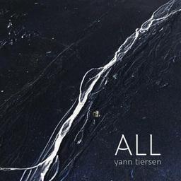 All / Yann Tiersen | Tiersen, Yann (1970-). Musicien