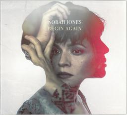 Begin again / Norah Jones | Jones, Norah (1979-...). Chanteur