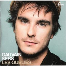 Oubliés (Les) / Gauvain Sers | Sers, Gauvain (1989-). Chanteur. Musicien