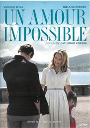 Un Amour impossible / réalisé par Catherine Corsini | Corsini, Catherine. Monteur. Scénariste