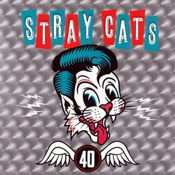 40 [Forty] / Stray Cats | Setzer, Brian. Chanteur. Musicien