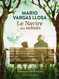Le Navire des enfants / Mario Vargas Llosa | Vargas Llosa, Mario (1936-....). Auteur