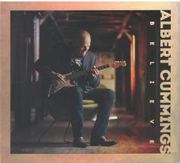 Believe / Albert Cummings, chant, guitare | Cummings, Albert. Musicien. Chanteur