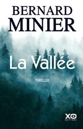 La Vallée / Bernard Minier | Minier, Bernard (1960-....). Auteur