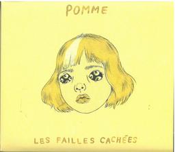 Failles cachées (Les) / Pomme | Pomme (1996-). Chanteur
