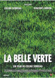 La Belle verte / réalisé par Coline Serreau | Serreau, Coline. Monteur. Scénariste. Compositeur. Acteur