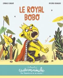 Le Royal bobo / Coralie Saudo | Saudo, Coralie (1981-....). Auteur