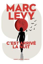 C'est arrivé la nuit / Marc Levy | Lévy, Marc (1961-....). Auteur