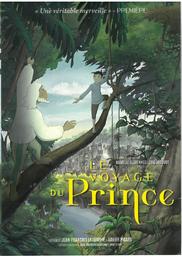 Le Voyage du prince / réalisé par Jean-François Laguionie, Xavier Picard | Laguionie, Jean-François. Monteur. Scénariste. Antécédent bibliographique