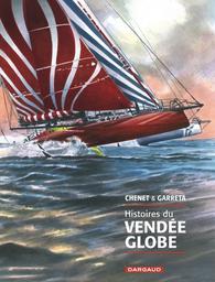 Histoires du Vendée Globe / scénario Alexandre Chenet | Chenet, Alexandre (1978-....). Auteur