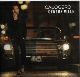 Centre ville / Calogero | Calogéro. Chanteur. Musicien