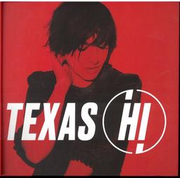Hi / Texas | Texas. Musicien. Chanteur