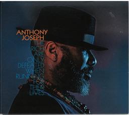Rich are only defeated when running for their lives (The) / Anthony Joseph, chant | Joseph, Anthony. Chanteur