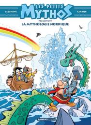 La Mythologie nordique / scénario Cazenove | Cazenove, Christophe (1969-....). Auteur
