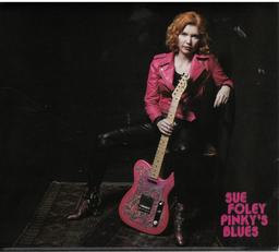 Pinky's blues / Sue Foley, chant, guitare | Foley, Sue. Chanteur. Musicien