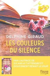 Les Couleurs du silence / Delphine Giraud | Giraud, Delphine (1983-....). Auteur