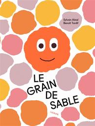 Le Grain de sable / Sylvain Alzial | Alzial, Sylvain (1963-....). Auteur