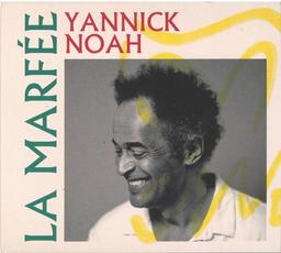 Marfée (La) / Yannick Noah | Noah, Yannick (1960-). Chanteur