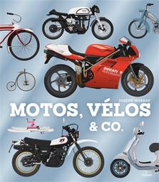 Motos, vélos & Co. / illustrations Joseph Murray | Murray, Joseph (1983-....). Illustrateur