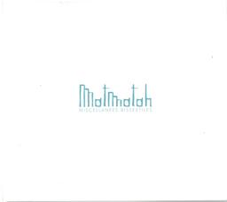 Miscellanées bissextiles / Matmatah | Matmatah. Chanteur. Musicien