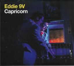 Capricorn / Eddie 9V, chant, guitare, batterie | Eddie 9V. Chanteur. Musicien