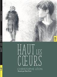 Haut les coeurs / Christophe Léon | Léon, Christophe (1959-....). Auteur