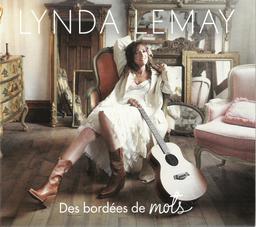Des bordées de mots / Lynda Lemay | Lemay, Lynda. Chanteur