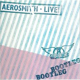 Live! : bootleg / Aerosmith | Aerosmith. Chanteur. Musicien