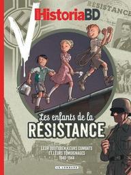 Les Enfants de la Résistance : leur quotidien, leurs combats et leurs témoignages : 1940-1944 | 