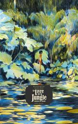 Le Livre de la jungle : 3 histoires de Mowgli / images de Andrea Serio | Kipling, Rudyard (1865 - 1936). Auteur