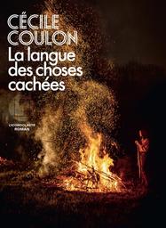 La Langue des choses cachées : roman / Cécile Coulon | Coulon, Cécile (1990-....). Auteur