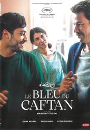 Bleu du caftan (Le) = Azraq Alquftan / réalisé par Maryam Touzani | Touzani, Maryam (1980-....). Metteur en scène ou réalisateur. Scénariste