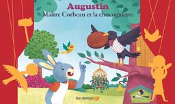 Augustin : Maître Corbeau et la chocogalette / texte de Pascal Brissy | Brissy, Pascal (1969-....). Auteur