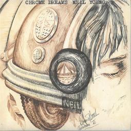 Chrome dreams / Neil Young | Young, Neil (1945-...). Chanteur