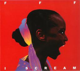 I scream / FFF | FFF. Chanteur. Musicien
