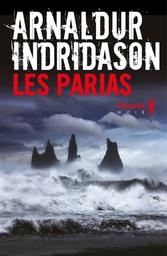 Les Parias / Arnaldur Indridason | Arnaldur Indridason (1961-....). Auteur