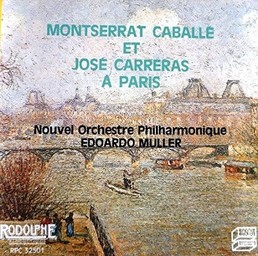 Montserrat Caballé et José Carreras à Paris / Montserrat Caballé, Soprano | Caballé, Montserrat. Chanteur